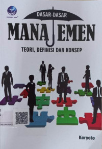 Image of Dasar-Dasar Manajemen; Teori, Definisi dan Konsep