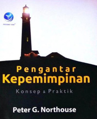 Image of Pengantar Kepemimpinan; Konsep & Praktik